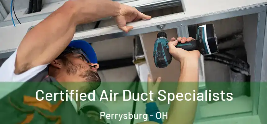  Certified Air Duct Specialists Perrysburg - OH