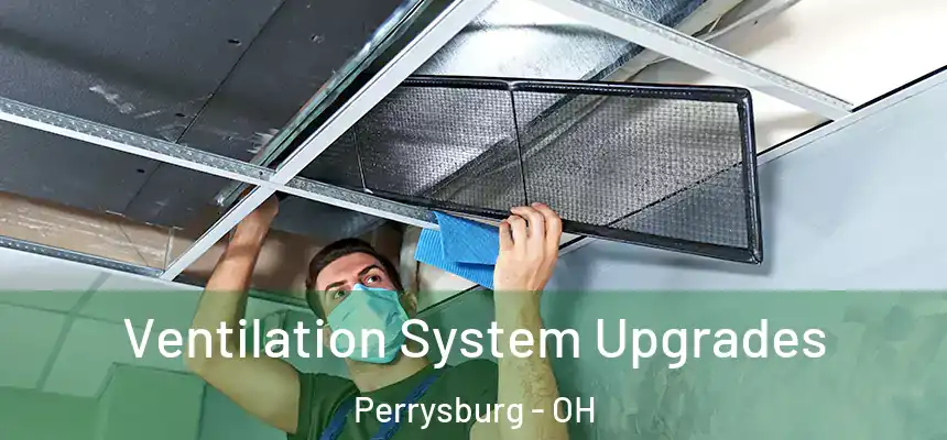 Ventilation System Upgrades Perrysburg - OH